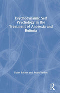 Psychodynamic Self Psychology for Anorexia and Bulimia Treatment