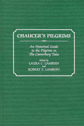Chaucer's Pilgrims: An Historical Guide to the Pilgrims in