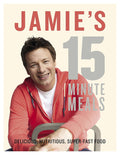 Jamies 15-Minute Meals - Quick, Flavorful Weeknight Cooking