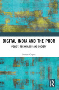 Digital India and the Poor: Policy, Technology and Society Review