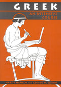 Greek: An Intensive Course, 2nd Revised Edition - Complete Grammar
