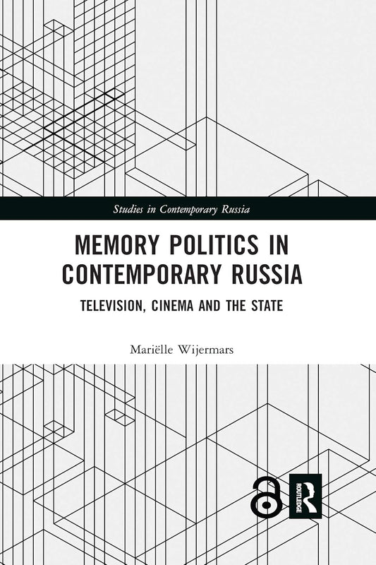 Memory Politics in Contemporary Russia: An In-Depth Analysis