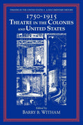 Theatre in the United States: A Documentary History Volume 1