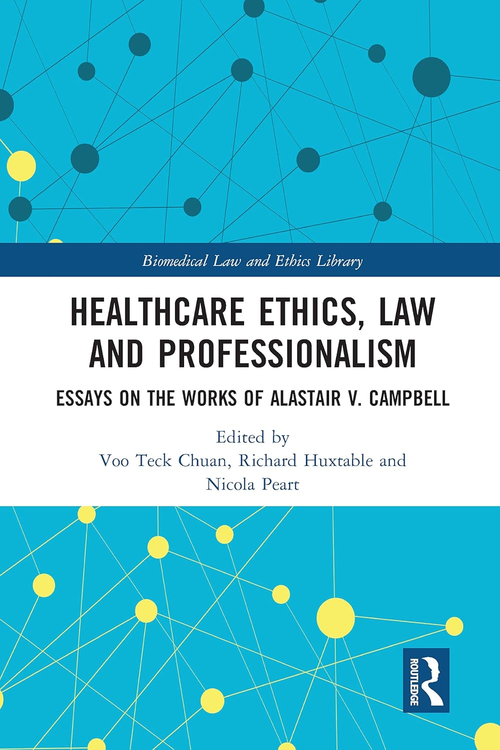 Healthcare Ethics, Law and Professionalism: A Comprehensive Guide