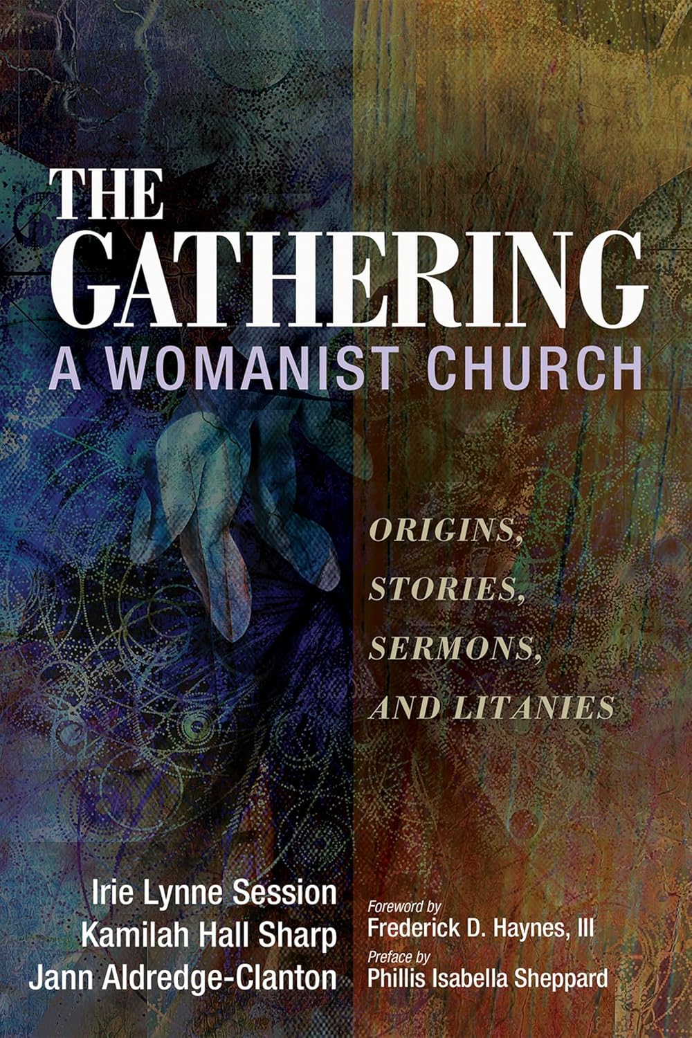 The Gathering, a Womanist Church: Origins and Stories Explored