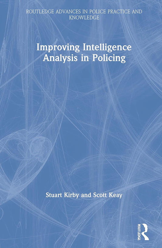 Improving Intelligence Analysis in Policing for Enhanced Safety
