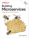Building Microservices: Designing Fine-Grained Systems - Practical