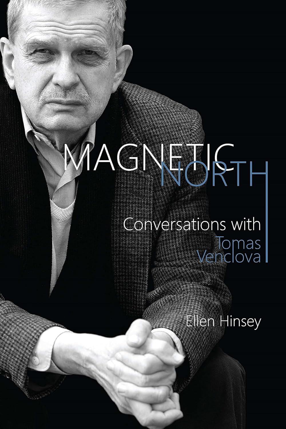 Magnetic North: Conversations with Tomas Venclova Explored