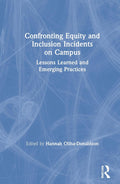 Confronting Equity and Inclusion Incidents on Campus - In-Depth