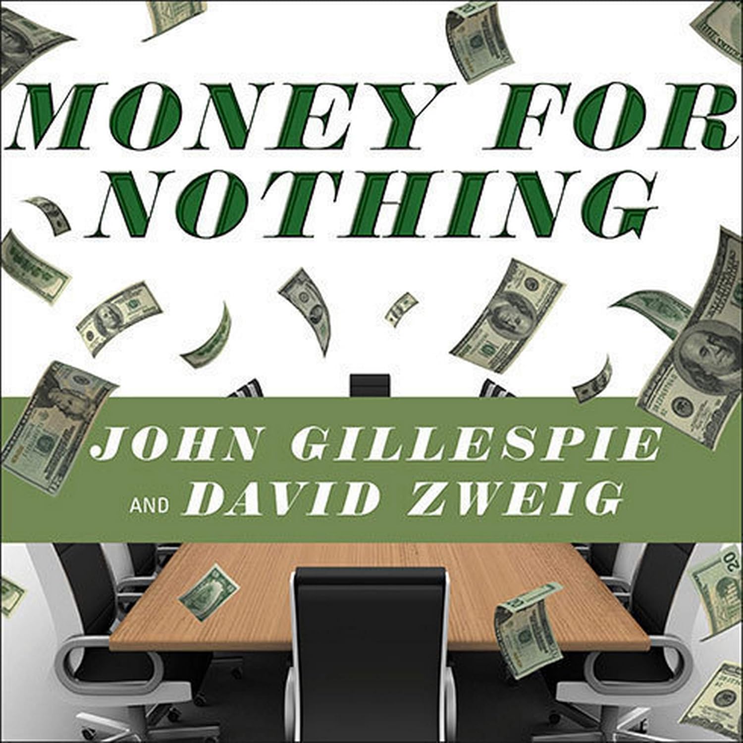 Money for Nothing: Corporate Boards Fail and Cost Us Trillions