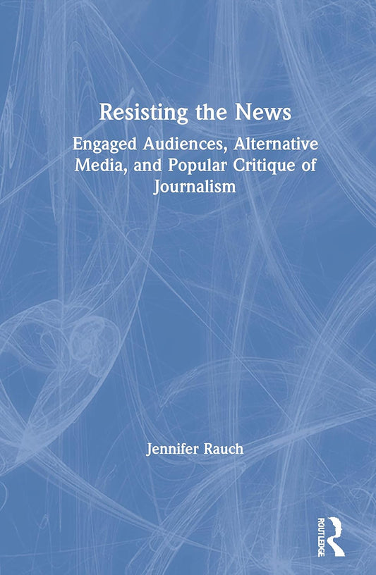 Resisting the News: A Deep Dive into Media Literacy and Truth