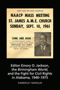 Editor Emory O. Jackson and the Fight for Civil Rights in Alabama