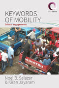 Keywords of Mobility: Critical Engagements - Rigorous Concepts