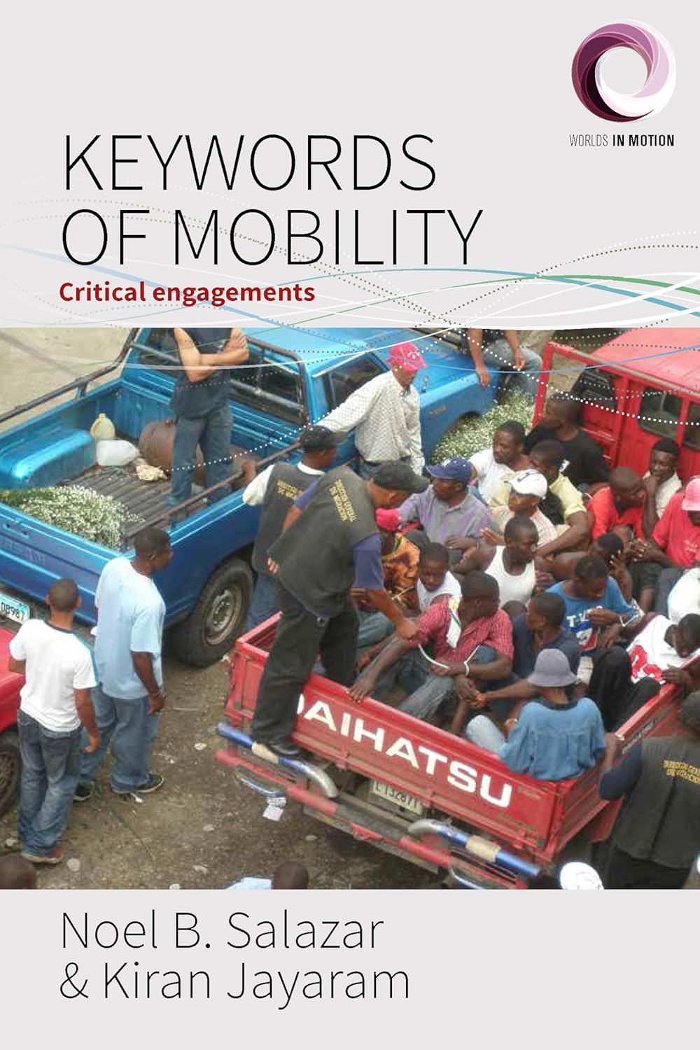 Keywords of Mobility: Critical Engagements for Global Understanding
