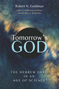 Tomorrow's God: The Hebrew Lord in an Age of Science - Thoughtful