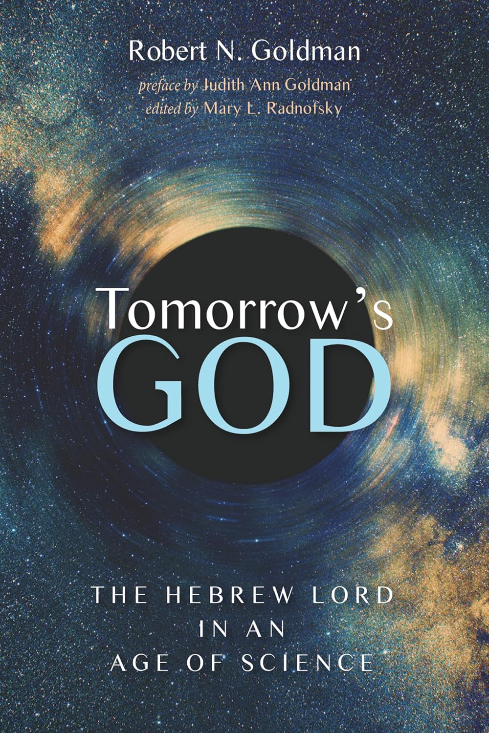 Tomorrow's God: The Hebrew Lord in an Age of Science Review