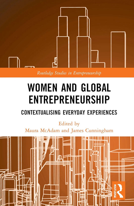 Women and Global Entrepreneurship: A Comprehensive Study