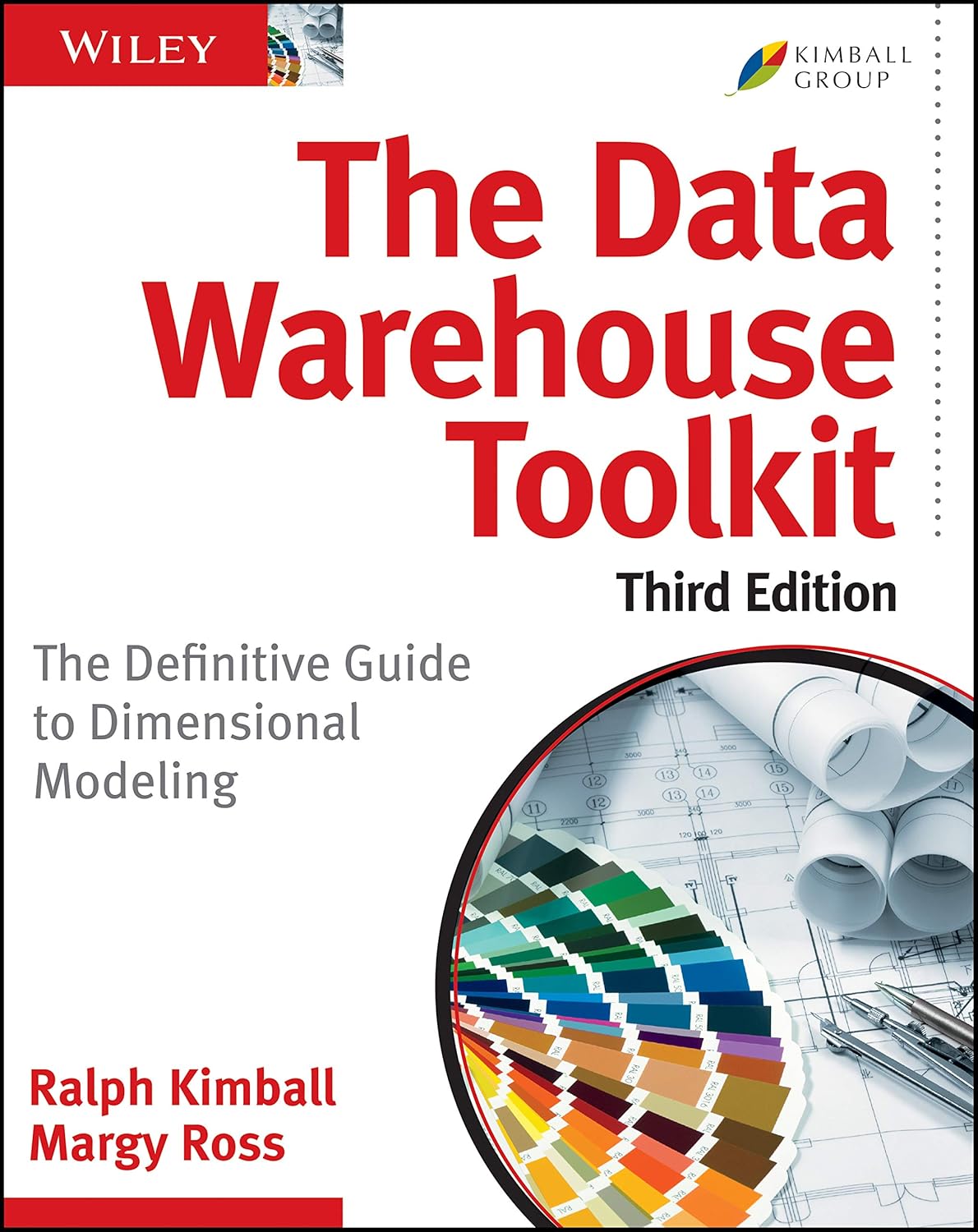 The Data Warehouse Toolkit: Definitive Guide to Dimensional Modeling