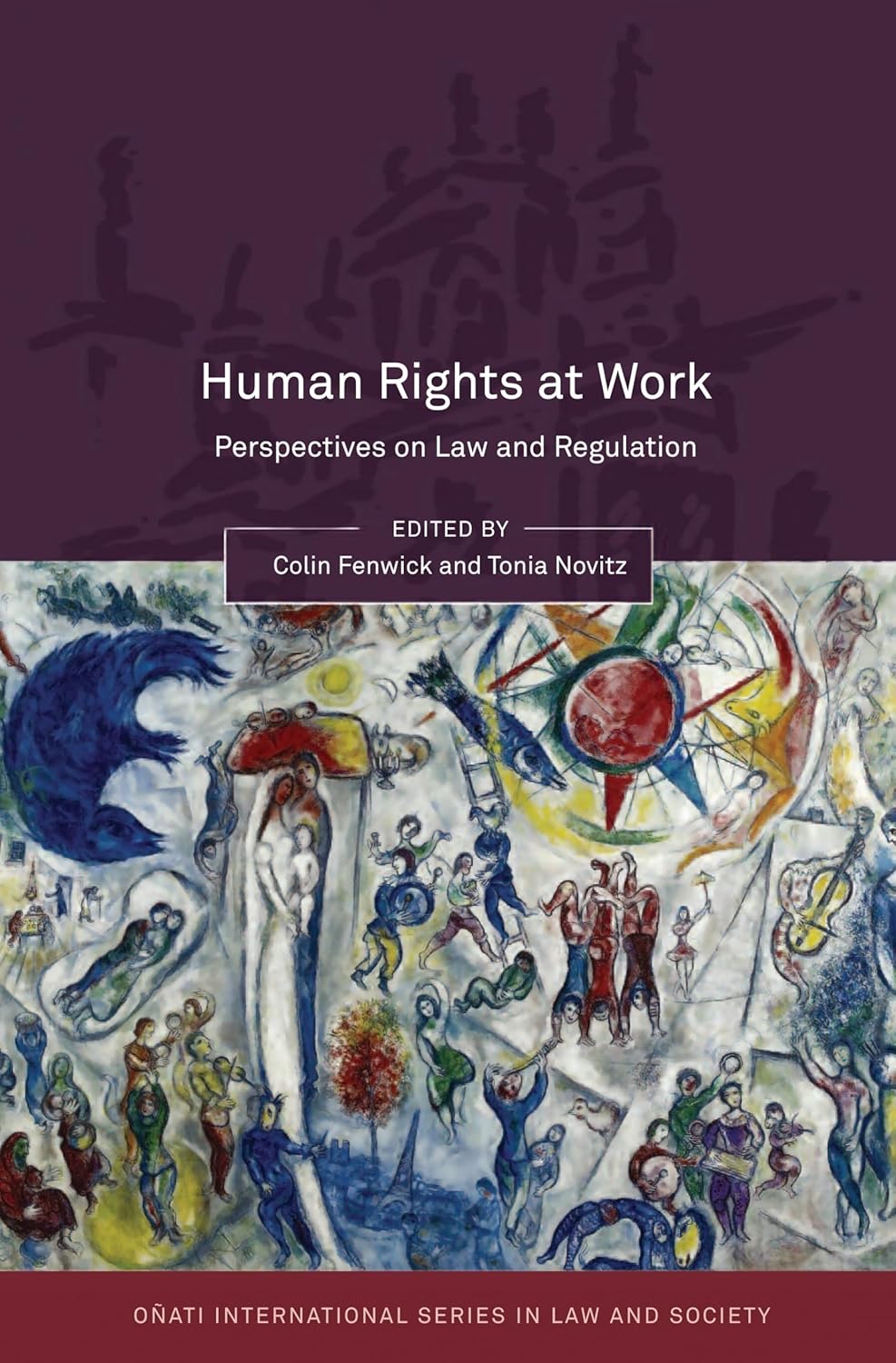 Human Rights at Work: Perspectives on Law and Regulation Review