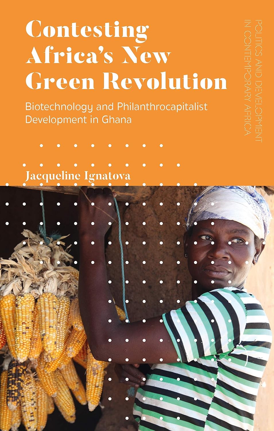 Contesting Africas New Green Revolution: A Deep Dive into Ghana
