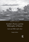 Goethe's Poetry and the Philosophy of Nature - Scholarly