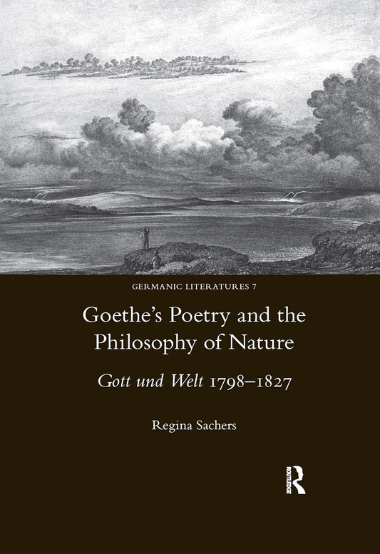 Goethe's Poetry and the Philosophy of Nature: A Deep Dive