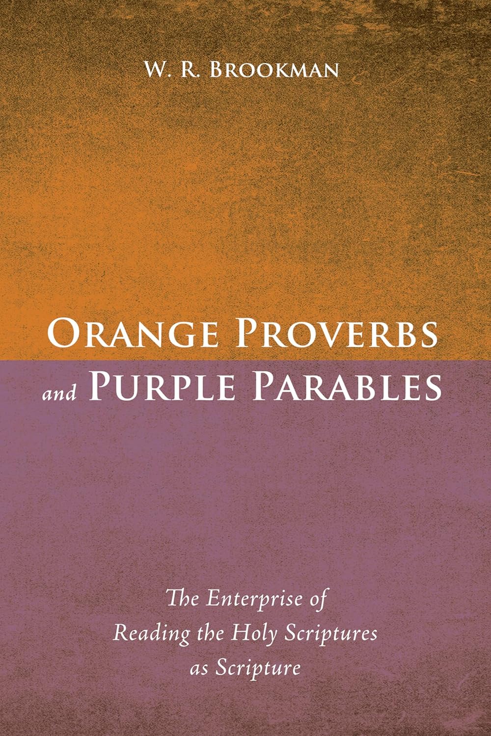Orange Proverbs and Purple Parables: A Unique Reading Experience