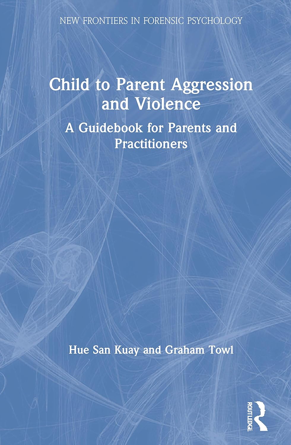 Child to Parent Aggression and Violence: Understanding Dynamics