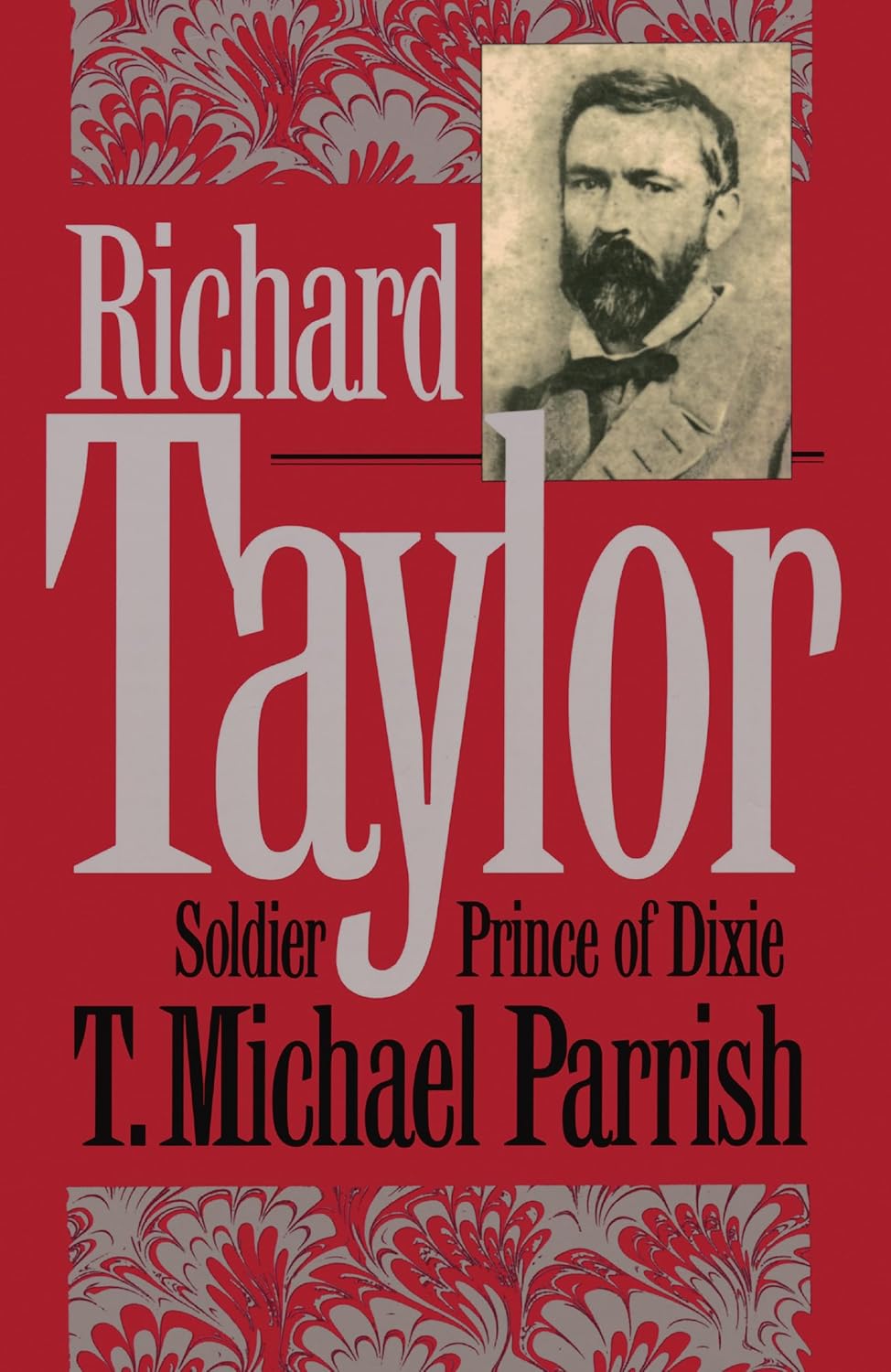 Richard Taylor: A Comprehensive Look at Civil War America
