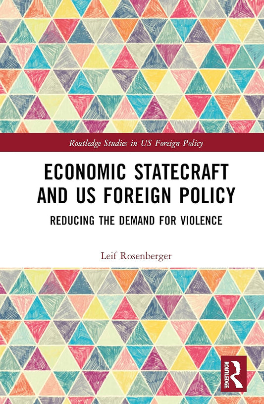 Economic Statecraft and US Foreign Policy: A Comprehensive Guide