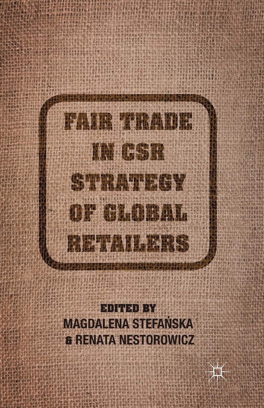 Fair Trade in CSR Strategy of Global Retailers: A Comprehensive Guide