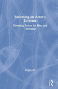 Becoming an Actors Director - Practical Guide for Film Directors