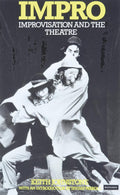 Improvisation and the Theatre - Practical Guide to Spontaneity