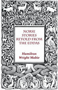 Norse Stories Retold From The Eddas - A Captivating Journey