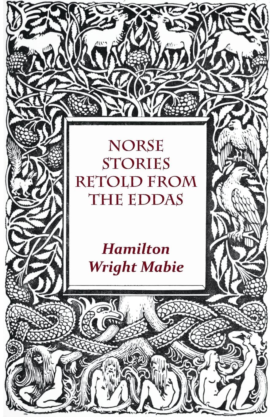 Norse Stories Retold From The Eddas - A Captivating Journey