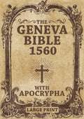 Geneva Bible 1560 Edition With Apocrypha LARGE PRINT - Comfortable