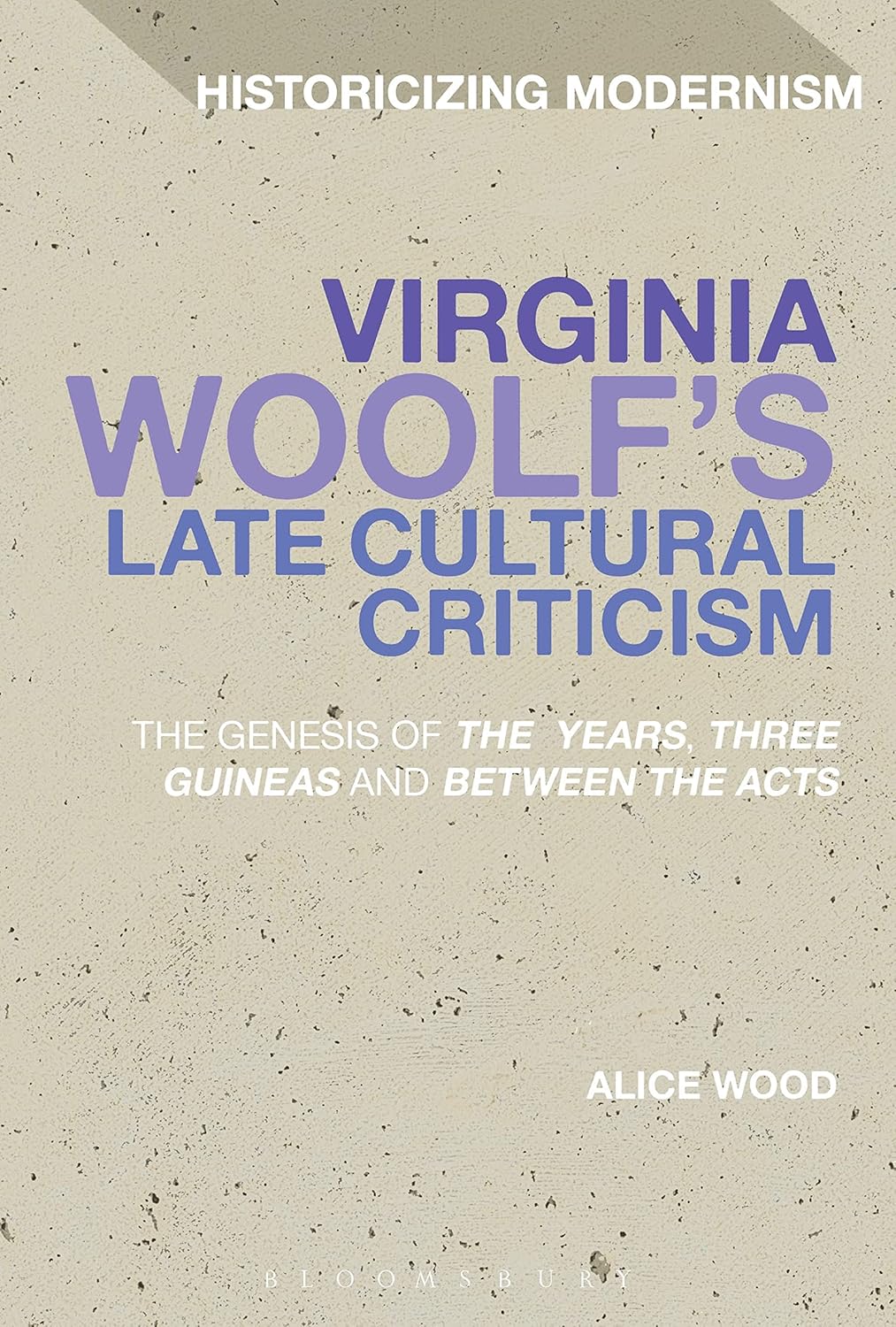 Virginia Woolf's Late Cultural Criticism: Insightful Analysis