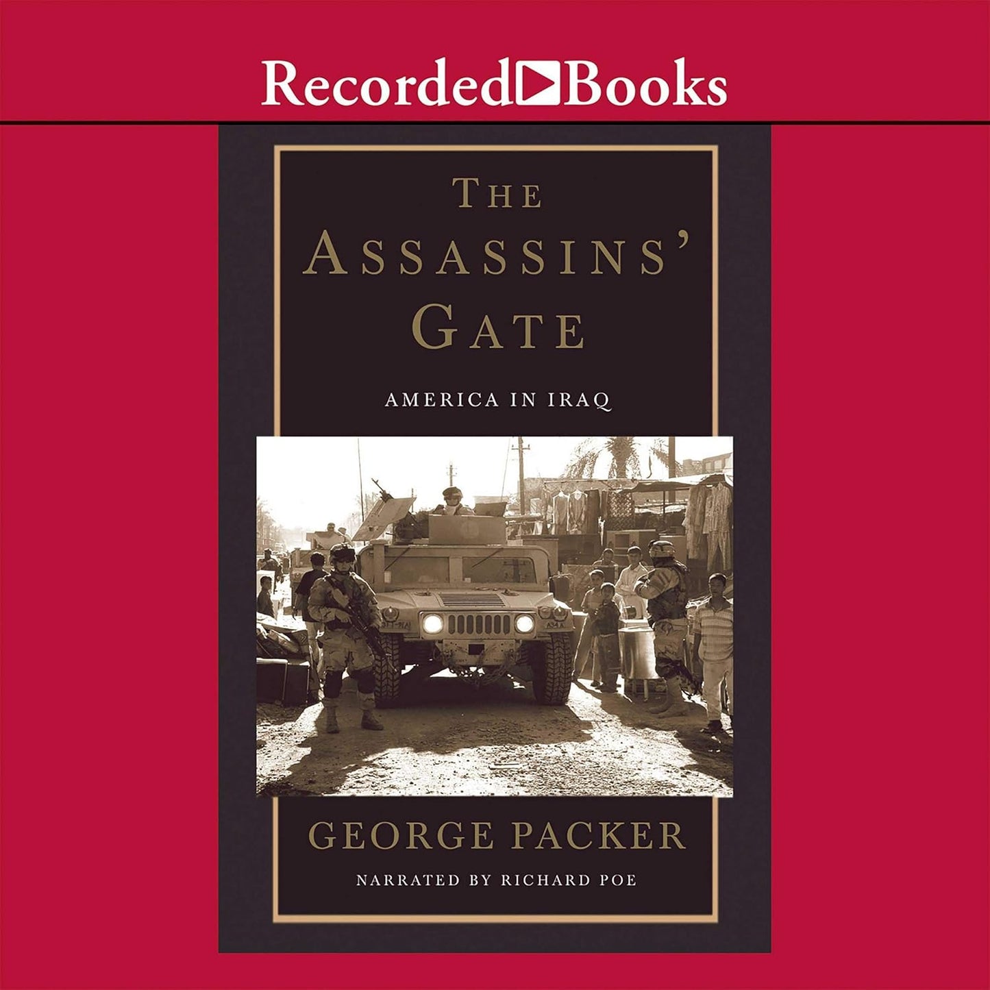The Assassins' Gate: America in Iraq by George Packer Review