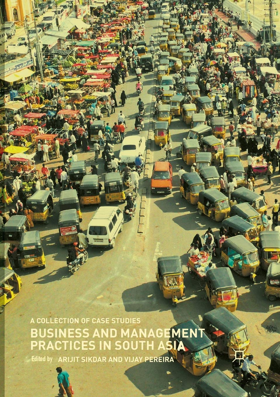 Business and Management Practices in South Asia: Case Studies
