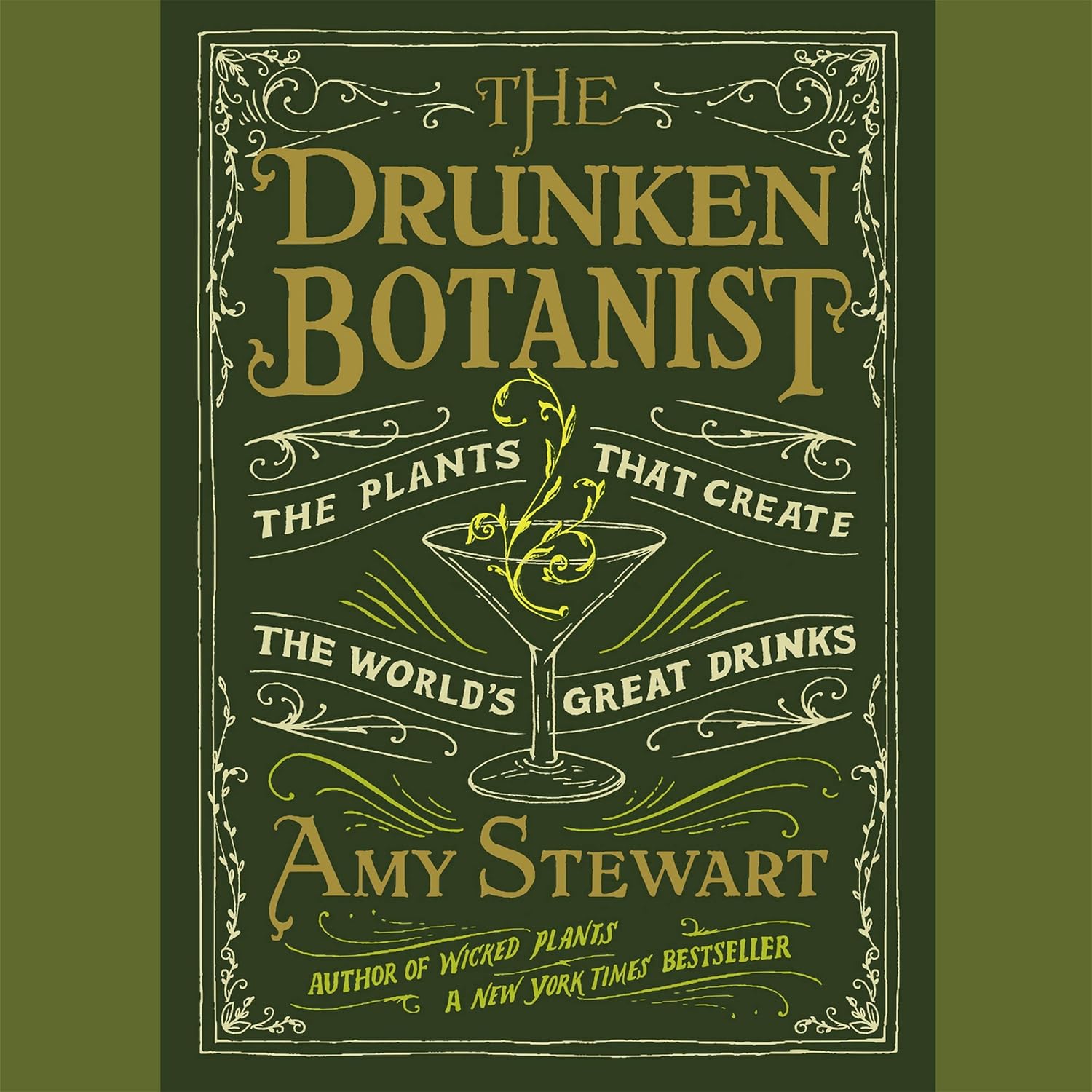 The Drunken Botanist: Discover Plants for Great Drinks