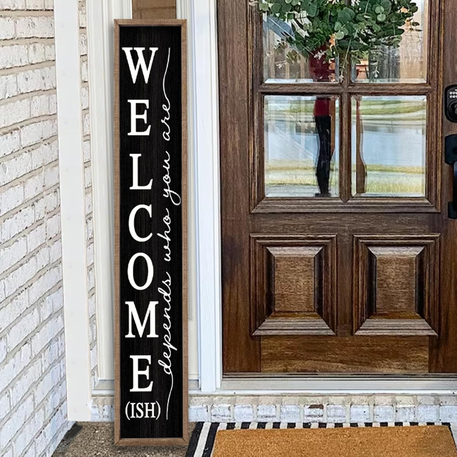 Welcome-ish Sign for Front Porch - Funny Vertical Decor