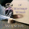 The Winthrop Woman by Anya Seton: A Captivating Historical Novel