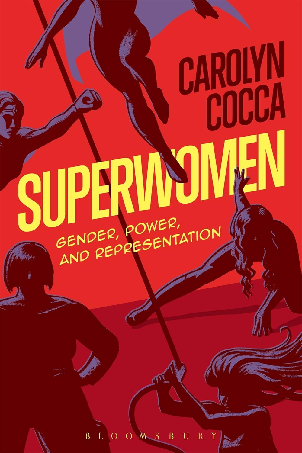 Superwomen: Gender, Power, and Representation Book Review