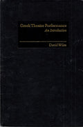 Greek Theatre Performance: An Introduction - Practical Guide