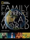 National Geographic Family Reference Atlas 5th Edition - Family Atlas
