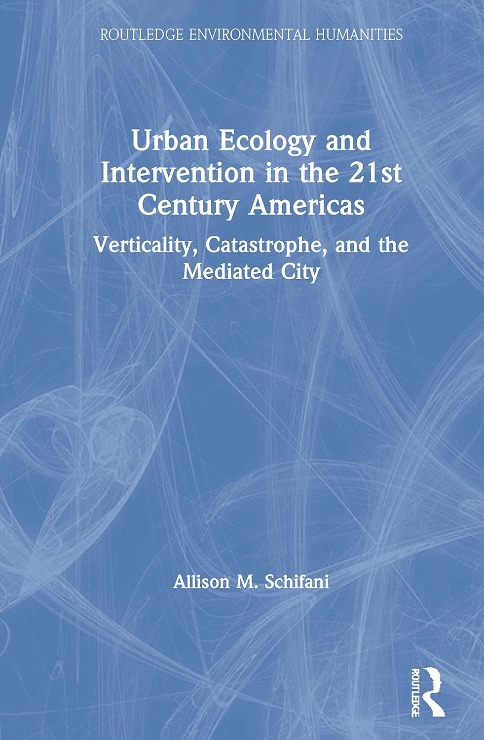 Urban Ecology and Intervention in the 21st Century Americas Review
