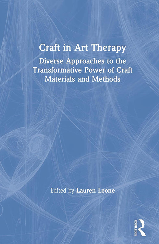 Craft in Art Therapy: Unleash Your Creativity and Heal