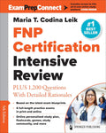 FNP Certification Intensive : PLUS 1,200 Questions With Rationales