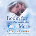 Room for Just a Little Bit More: A Novella - Cranberry Inn Finale