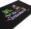 Ultra High Quality Bar Mat Its 5:00 Somewhere 12 x 18 in - Durable